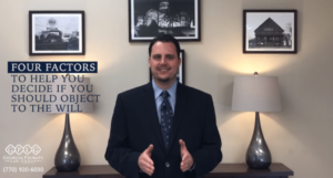 Four Factors to Help You Decide if You Should Contest the Will