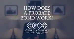 How does probate bond work