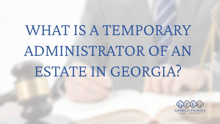 estate-temporary-administrator-georgia