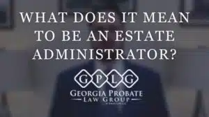 administrator of estate