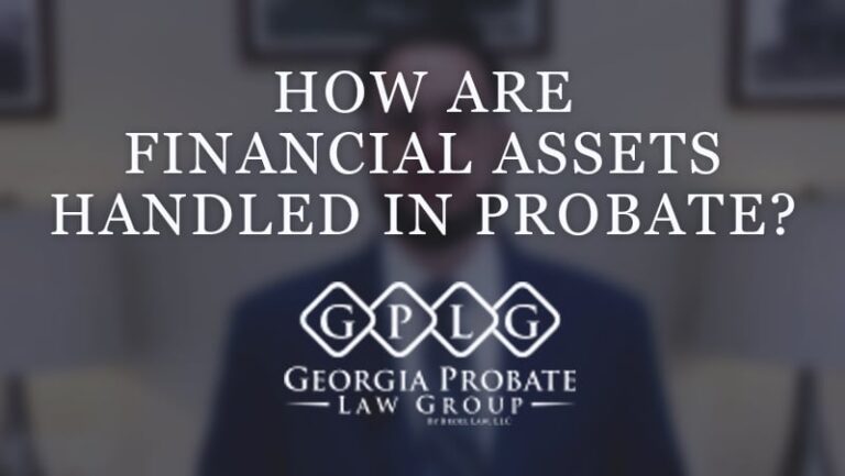 Text on image: "WHAT HAPPENS TO 401(K) WHEN YOU DIE? HOW ARE FINANCIAL ASSETS HANDLED IN PROBATE?" Below is the logo of Georgia Probate Law Group.