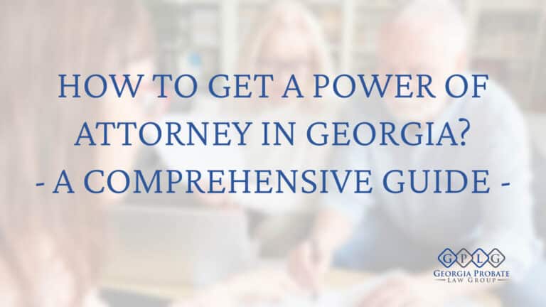 how-to-get-power-of-attorney-in Georgia