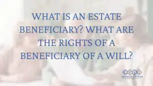 what-is-an-estate-beneficiary