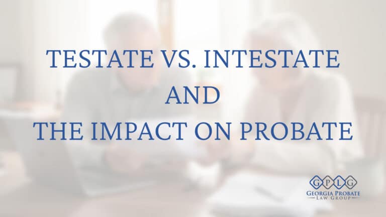 Testate-vs-Intestate-and-The-Impact-on-Probate-cover